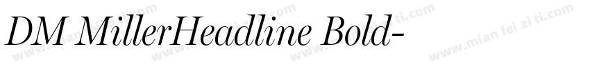 DM MillerHeadline Bold字体转换